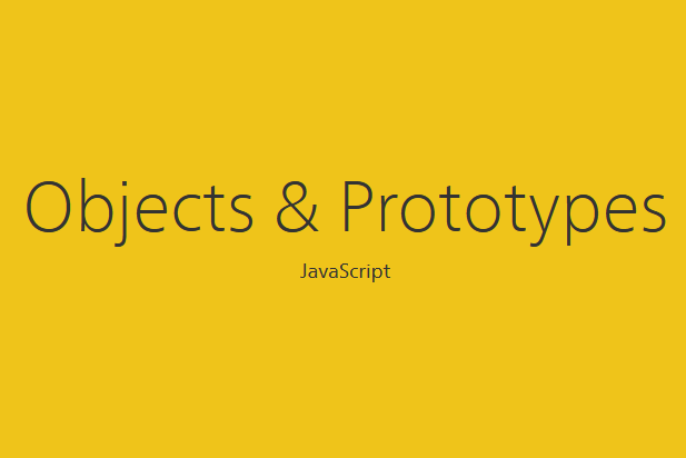 Objects and Prototypes in JavaScript with yellow background